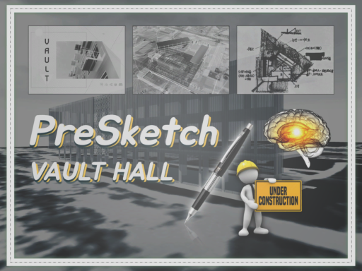 VAULT HALL PreSketch