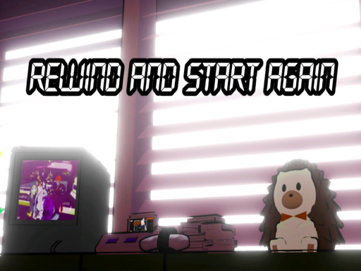 Rewind and Start Again