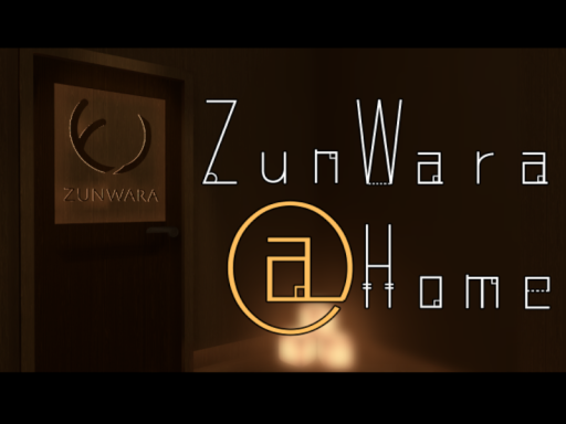 ZunWara＠Home