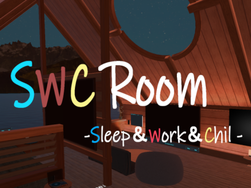 SWCRoom -Sleep＆Work＆Chil -