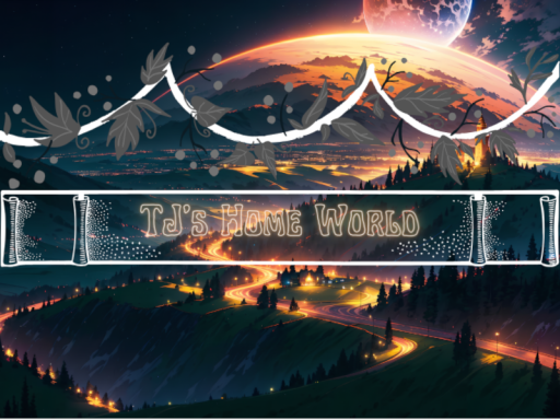 TJ's Home World