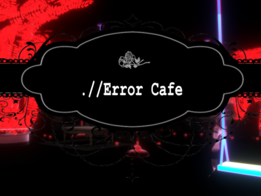 ․⁄⁄Error Cafe