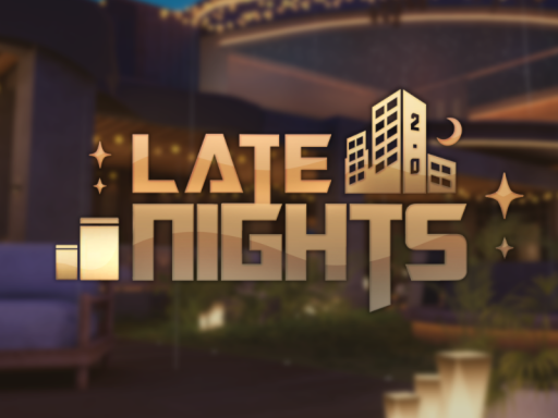 Late Nights - 深夜