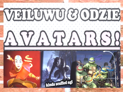 Veiluwu ＆ ODziE Avatars