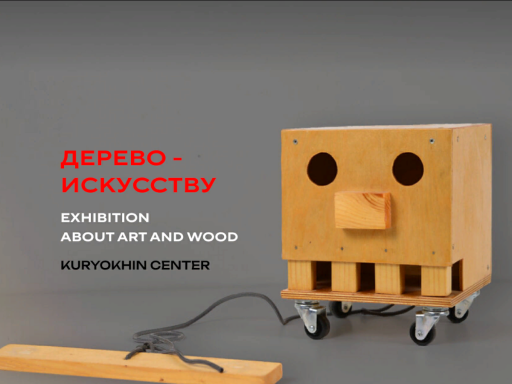 Wood-art exhibition
