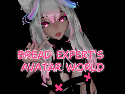 Bread Expert's Avatar World