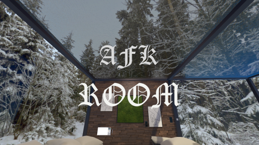 AFK room