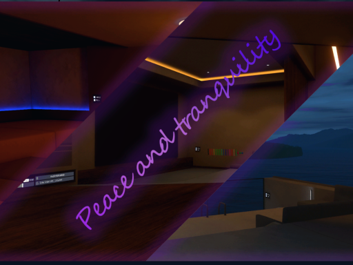 Peace and tranquility