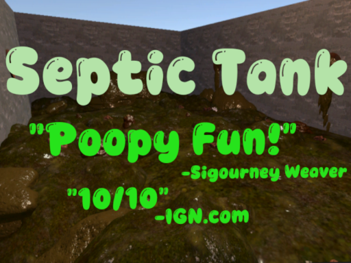 Septic Tank Submersion ＂Poopy Funǃ＂