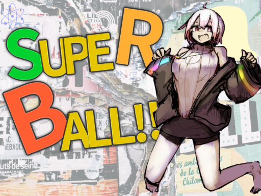 ＼ SuperBall ⁄