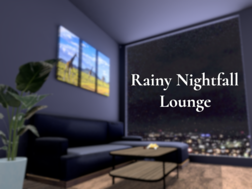 Rainy Nightfall Lounge 雨夜の休憩所