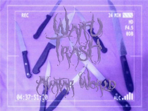 WaifuTrash Avatar World