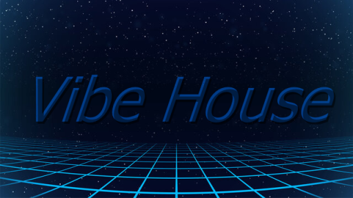 Vibe House