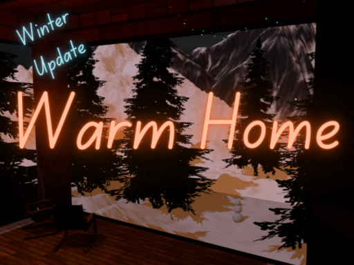 Warm Home （Winter Update）