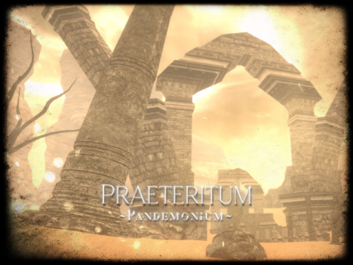 Praeteritum ~Pandemonium~