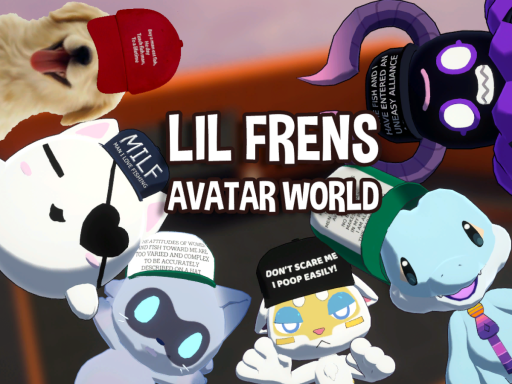 LIL FRENS AVATARS WORLD （with ragdollsǃ）