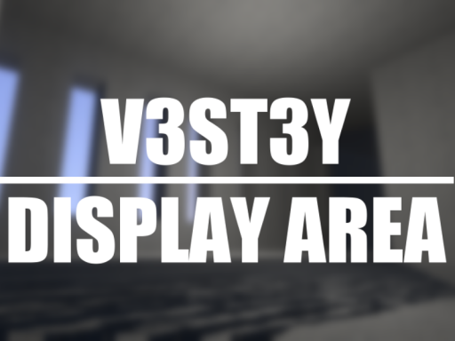 V3ST3Y DisplayAREA