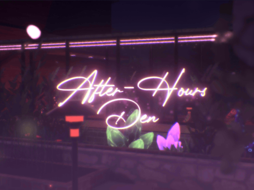 After-Hours Den