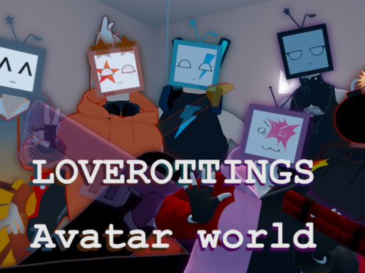 LOVEROTTING's Avatar world