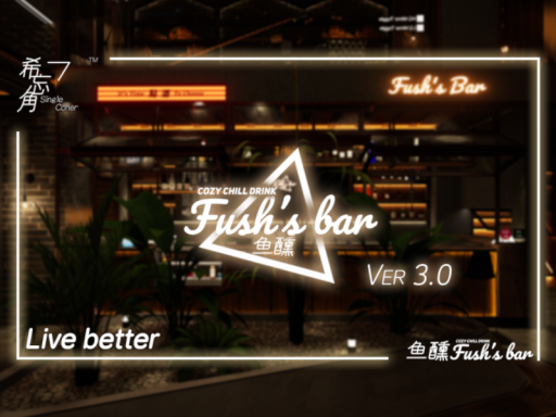 鱼醺Fush's Bar 3․0
