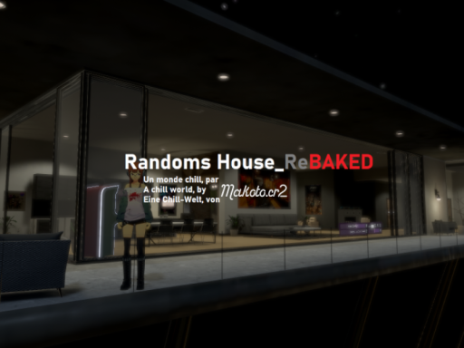 Randoms House （ReBAKED）