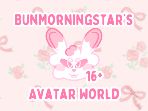 ~ BunMorningStar Avatar world ~