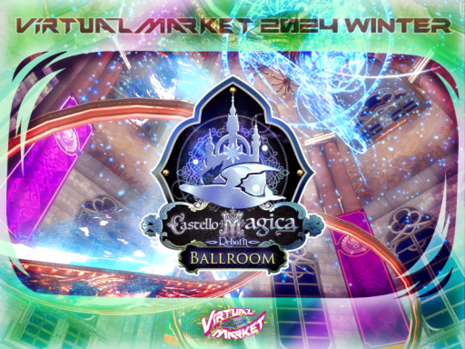 Vket2024W Castello Magica Reborn - Ballroom