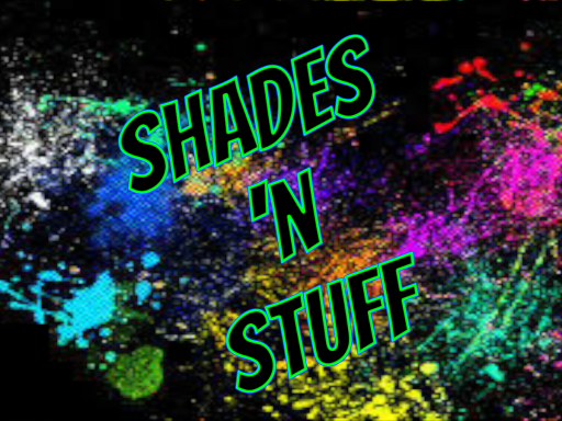 Shades 'n Stuff