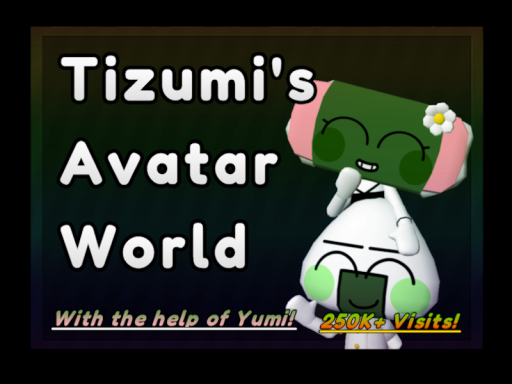 Tizumi's Avatar Worldǃ （Dandy's World）
