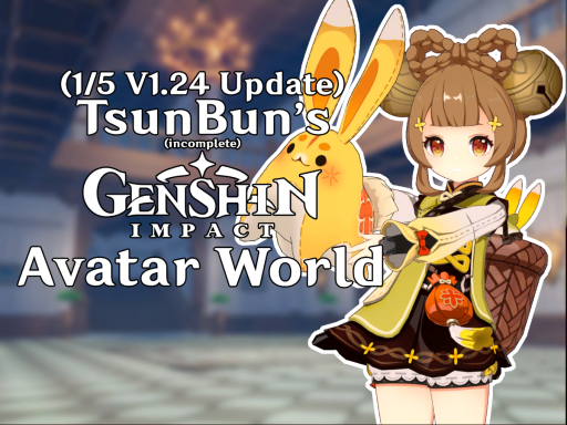 TsunBun's Genshin Avatar World