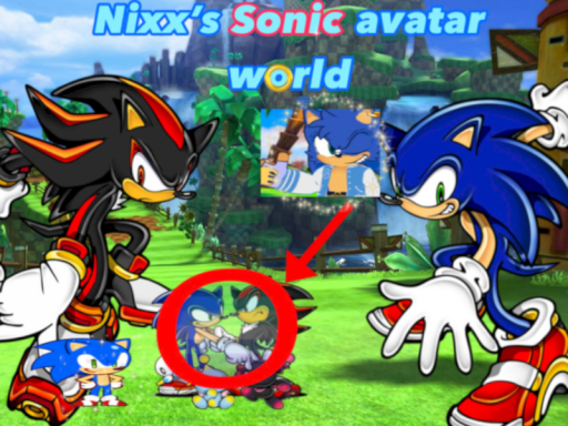 Nixx's Sonic avatar world （UPDATED ǃǃǃǃǃǃǃǃǃǃǃǃǃǃ）