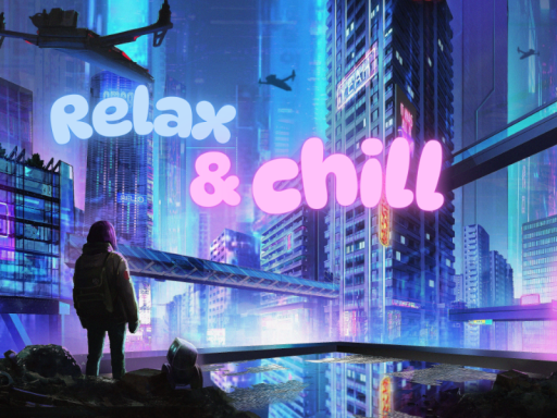 Relax ＆ Chill
