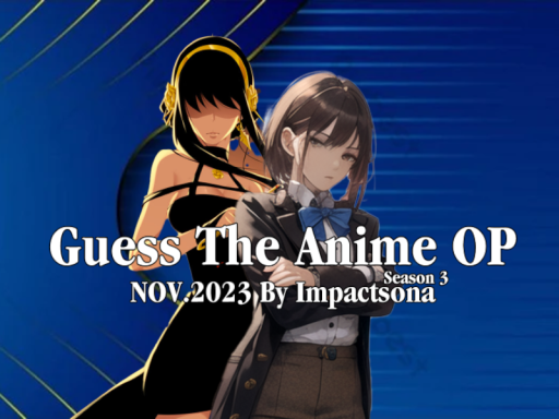 Guess the Anime OP ｜Nov․2023