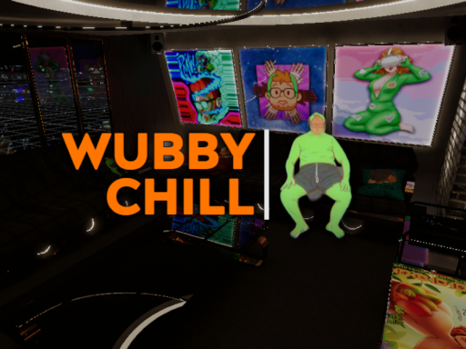 Wubby Chill