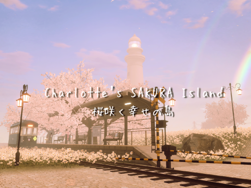 Charlotte's SAKURA Island 桜咲く幸せの島