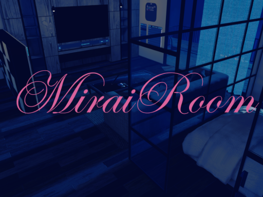 Mirai Room