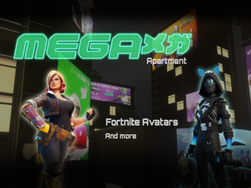 MEGAメガ Apartment （Fortnite avatars）
