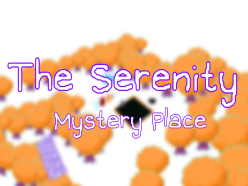 The Serenity˸ Mystery Place․