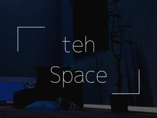 teh Space