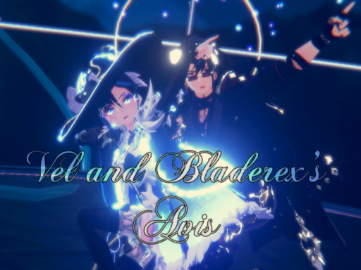 velovy and bladerex's avis （1⁄8 Updateǃ）