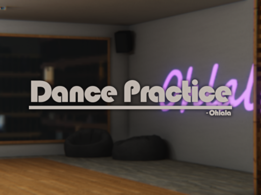 Dance Practice˸ Ohlala