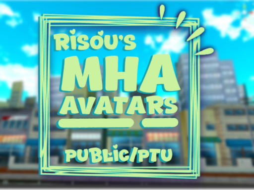 Risou's MHA Avatars