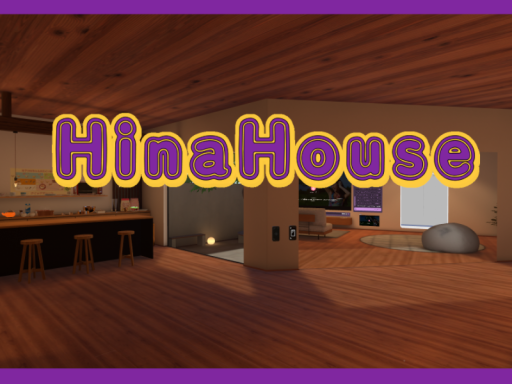 HinaHouse＝ひな。のおうち＝