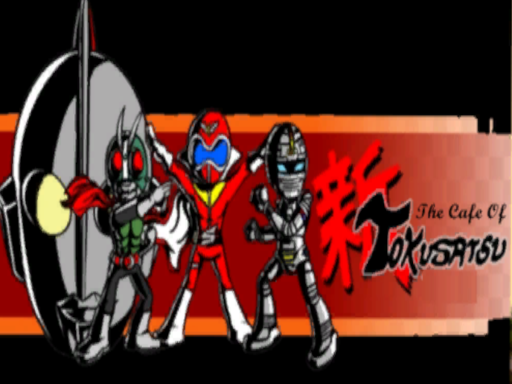 The Cafe Of Tokusatsu
