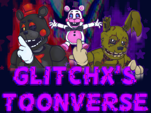 GLITCHED X FNAF AVATAR TOON VERSE and more WIP