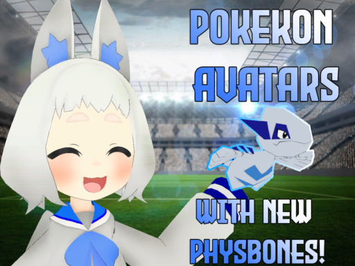 PokeKon Avatars ［PHYS BONES］