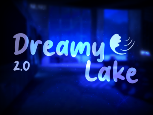 Dreamy Lake 2․0