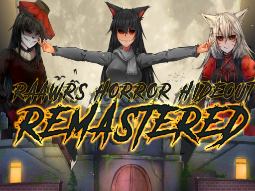 Raawr's Horror Hideout˸ Remastered