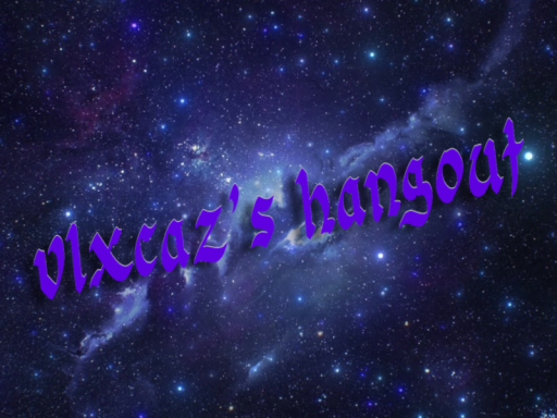 vlxcaz's hangout