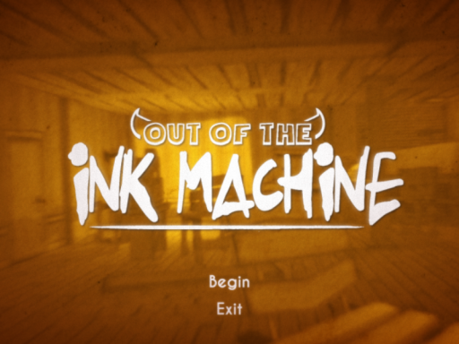 Out of the Ink Machine （Update 1․1）